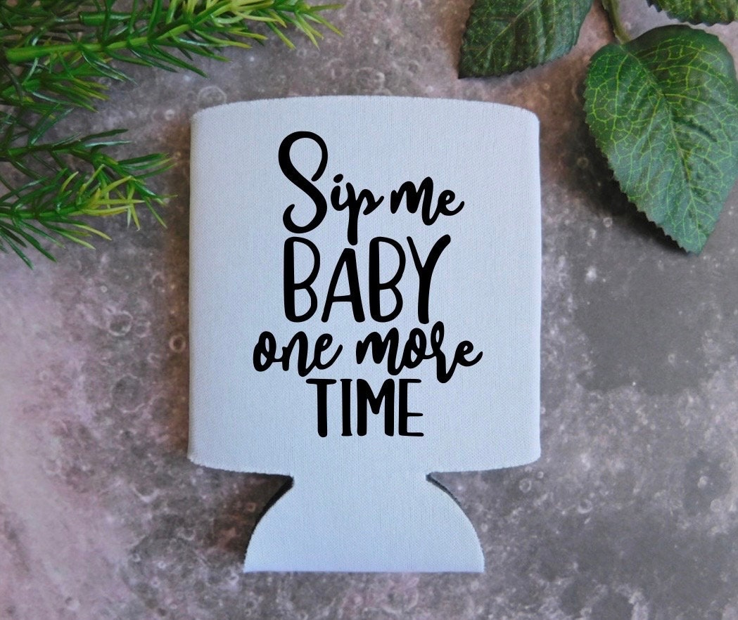 Sip Me Baby One More Time Can Cover