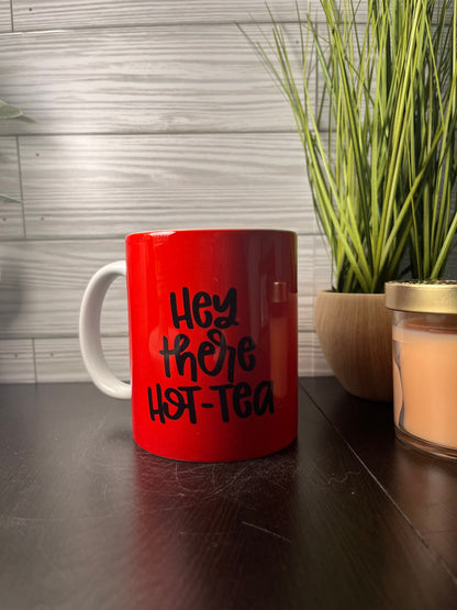 Red Hey There Hot Tea Mug